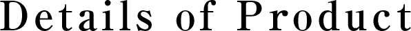 Details of Product